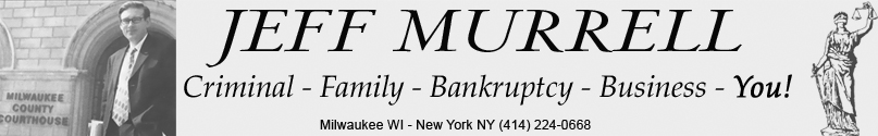 Milwaukee Criminal Divorce Bankruptcy lawyer